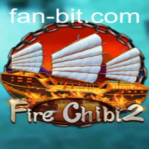 Exploring FireChibi2: A Thrilling Adventure into the World of Fanbit